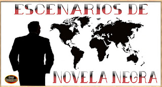 Reto: Escenarios de Novela Negra