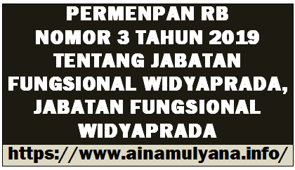 Permenpan RB Nomor 3 Tahun 2019 Tentang Jabatan Fungsional Widyaprada,