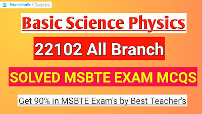 MSBTE Basic Science physics Solved MCQs with Explaination 2021