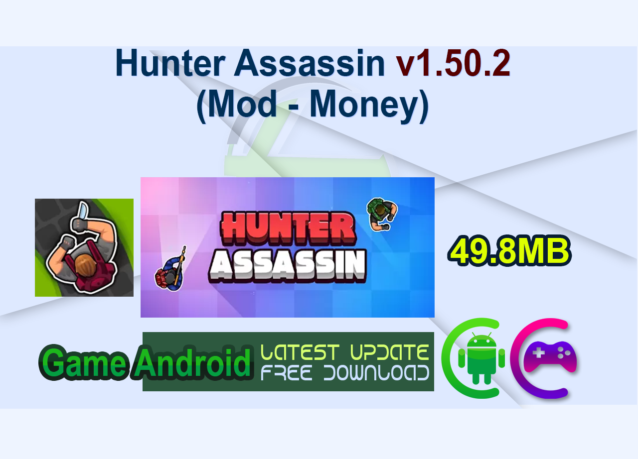 Hunter Assassin v1.50.2 (Mod – Money)