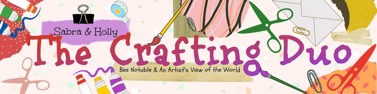 The Crafting Duo - An Artists View of the World & Bee Notable