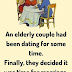 A elderly couple had been dating