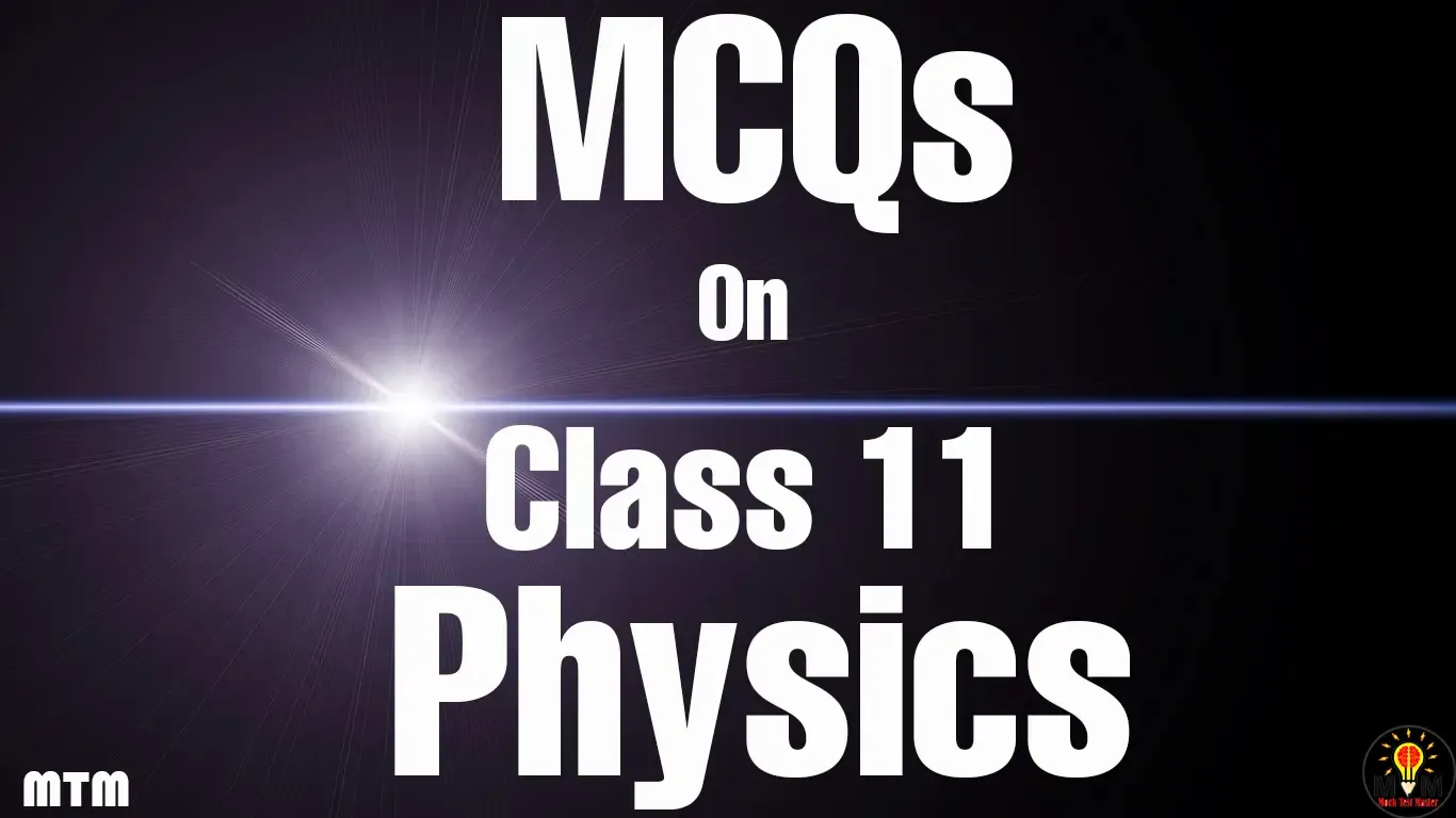 class 11 physics mcqs