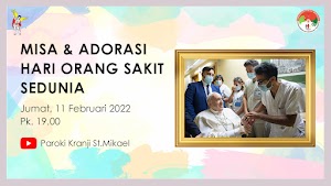 Misa & Adorasi Hari Orang Sakit Sedunia