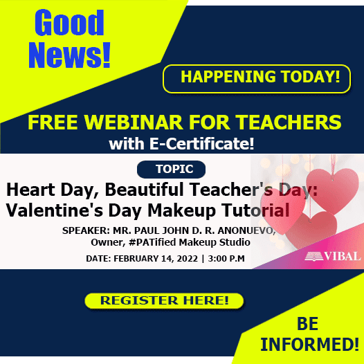 Free Webinar for Teachers on Heart Day, Beautiful Teacher's Day: Valentine's Day Makeup Tutorial from VIBAL Group | February 14, 2022