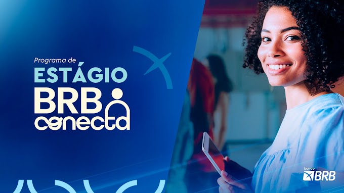 BRB inova e possui o melhor programa de estágio do mercado