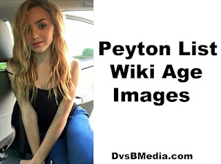 Peyton List Wiki Age, Peyton List Images, how old is peyton list, how tall is peyton list, who is peyton list