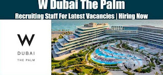 W Dubai The Palm Multiple Staff Jobs Recruitment 2021