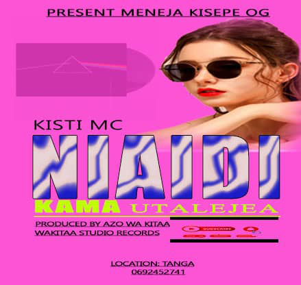 AUDIO | Kisti mc - Niaidi Kama Utarejea | Download