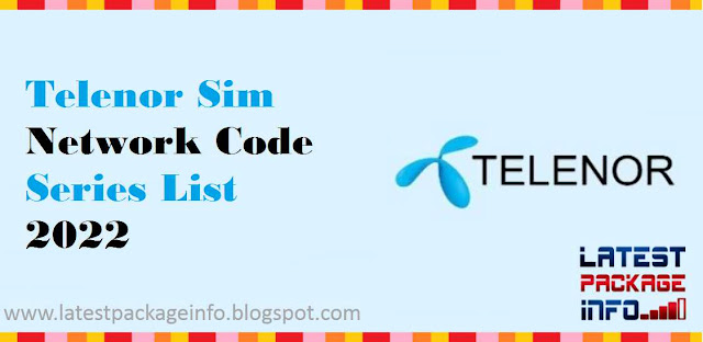 Telenor Sim Network Code Series List 2022