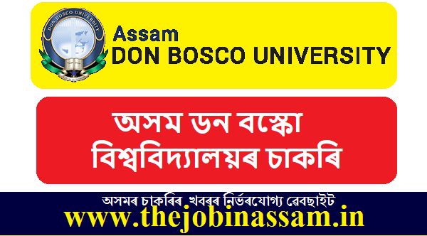 Assam Don Bosco University Recruitment 2022