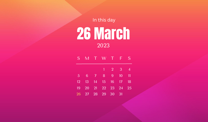 26 March - In this Day (Top 5 History) 