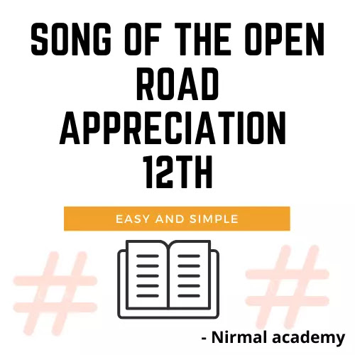 Appreciation song of the open road | Song of the open road appreciation