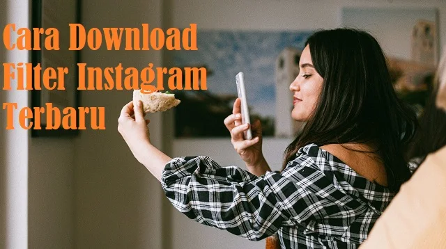 Cara Download Filter Instagram Terbaru