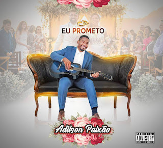 Adilson Paixão - Eu Prometo (Zouk) Download Mp3