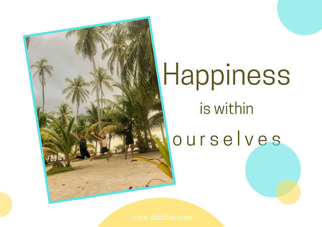 happiness is witthin ourselves