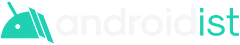 androidist | Your hideout for everything Android