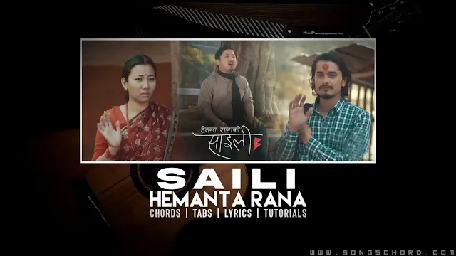Saili Guitar Chords And Lyrics By Hemanta Rana