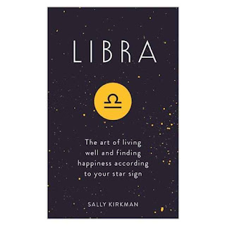 Libra: The Art Of Living Well And Finding Happiness According To Your Star Sign ebook PDF EPUB AWZ3 PRC MOBI