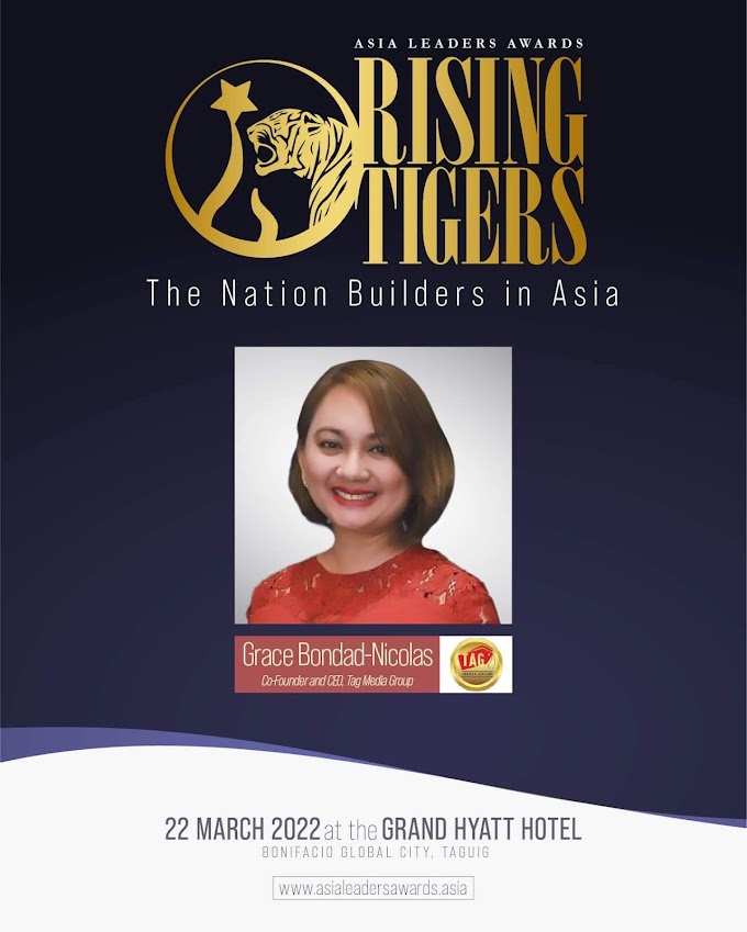 Consultant to the Billionaires and Tag Media Group CEO Grace Bondad Nicolas Spearheads Asia Leaders Awards’ Top 50 “Rising Tigers: Nation Builders”   