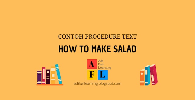 Contoh Procedure Text - How to Make Salad