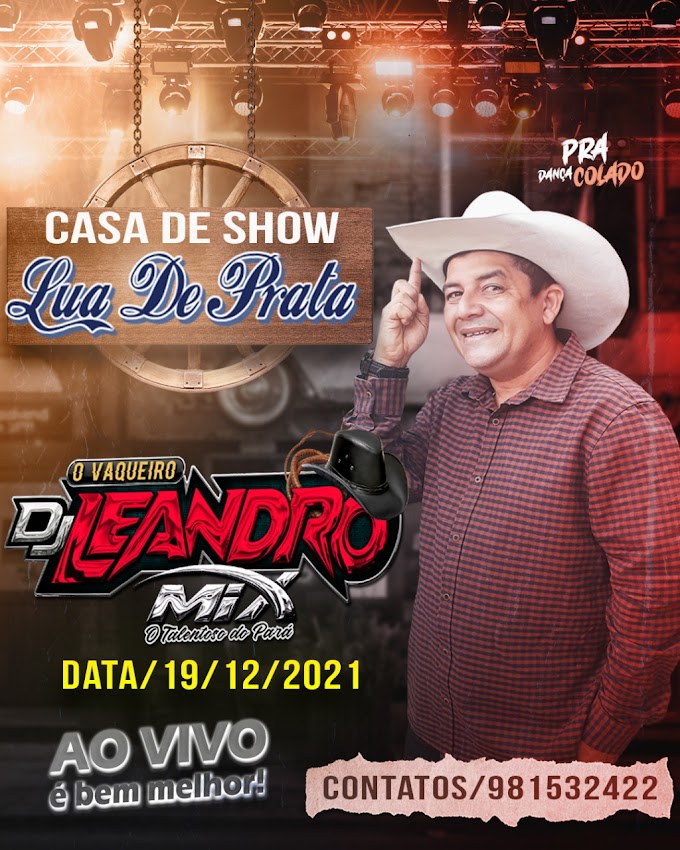 CD AO VIVO O VAQUEIRO DJ LEANDRO MIX NO LUA DE PRATA