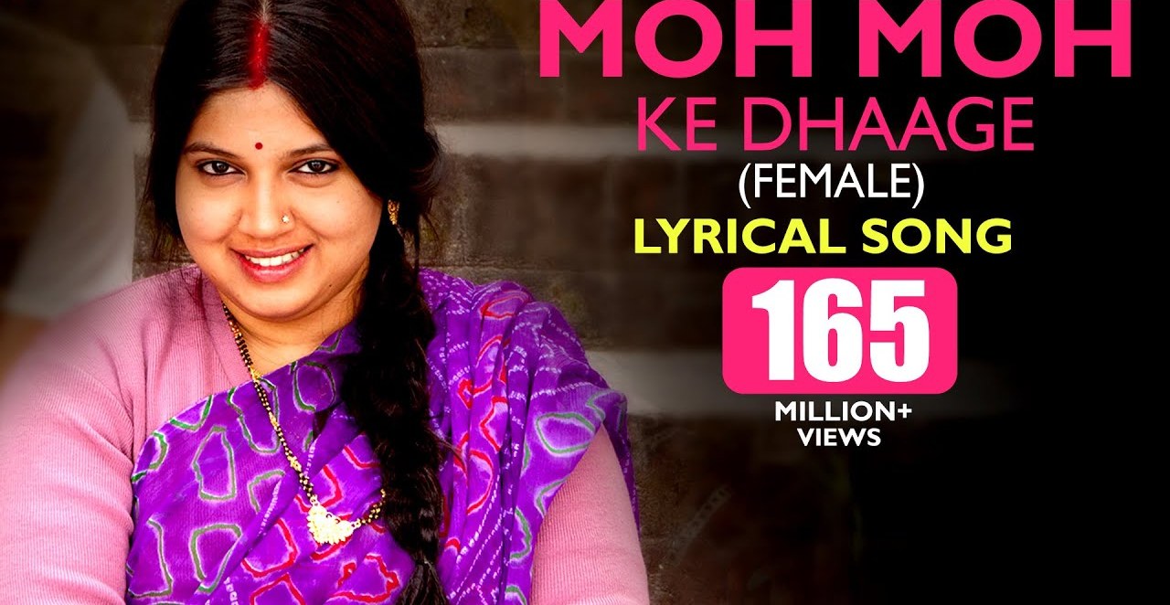 Ye Moh Moh Ke Dhaage Song Lyrics in Hindi & English