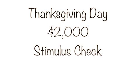 Thanksgiving Day $2,000 Stimulus Check | Fourth Stimulus Check Update