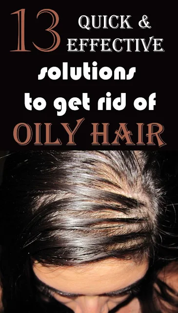 13 Natural and Effective Remedies to Get Rid of Oily Hair