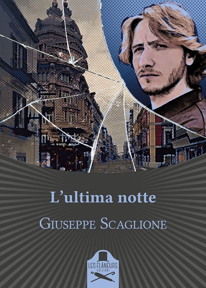 Giuseppe Scaglione nelle librerie con 'L'ultima Notte'