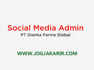 Lowongan Kerja Jogja Social Media Admin di PT Dianka Farma Global