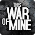 This War of Mine [MOD APK] DLC Todo desbloqueado