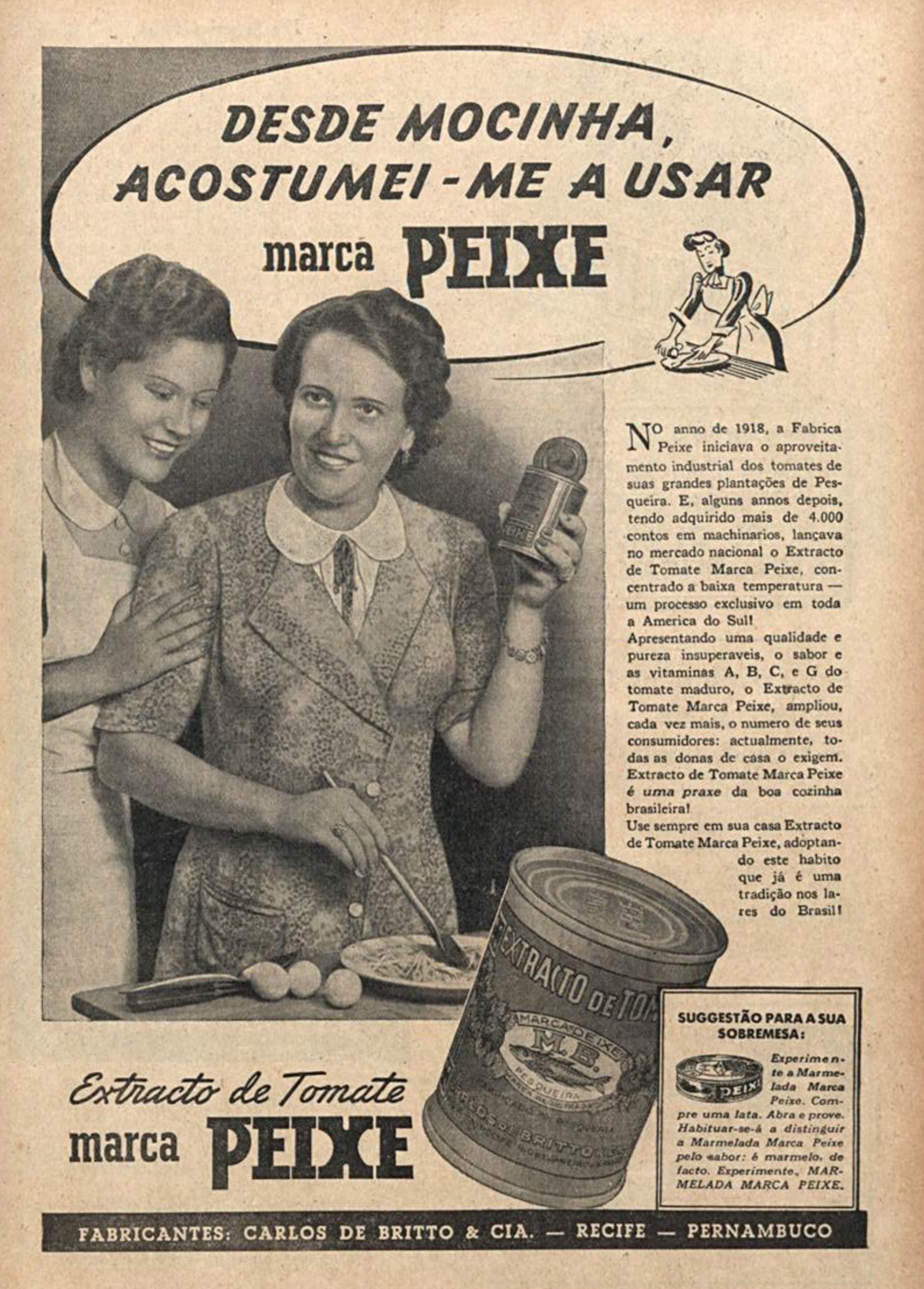 Anúncio veiculada em 1940 promovia o extrato de tomate da marca Peixe