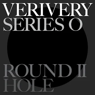 VERIVERY SERIES 'O' ROUND 2: HOLE