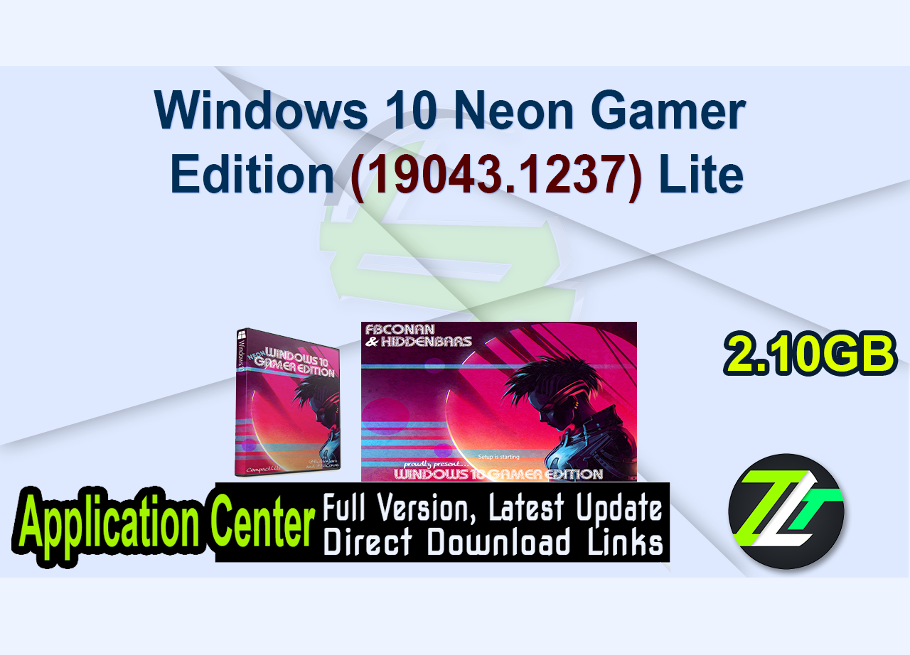 Windows 10 Neon Gamer Edition (19043.1237) Lite