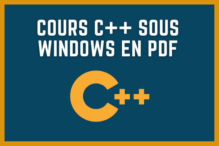 Cours C++ sous windows en PDF