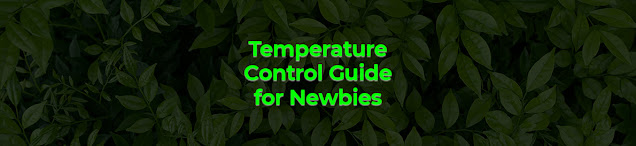 Buzzcrafting temperature control Guide for Newbies