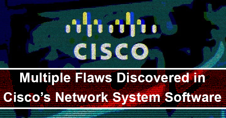 Multiple Flaws With Cisco Network System Software
