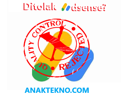 Jenis-jenis Penolakan Adsense dan Cara Mengatasinya
