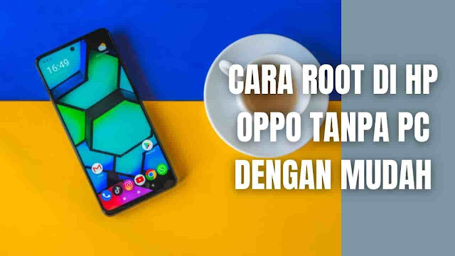 Cara Root Di Hp Oppo Tanpa Pc Dengan Mudah Di dalam membuat root di hp Oppo tanpa Pc bisa dilakukan dengan menggunakan aplikasi Kingroot, untuk melakukannya silahkan ikuti langkah-langkah ini :  Unduh terlebih dahulu aplikasi Kingroot dari Google, namun jangan di instal dulu Lalu buka Pengaturan atau Setting Lalu cari menu Security atau Keamanan Lalu cari pilihan izin Sumber Tidak Dikenal atau Unknown Source Setelah mengizinkan Sumber Tidak Dikenal, maka akan bisa menginstal aplikasi tersebut Setelah itu buka Aplikasi Kingroot yang sudah di unduh Lalu pilih Coba Ini atau Try It di kotak berwarna biru Lalu pilih Coba dan Try Root Lalu tunggu proses rooting hingga 100% dan pastikan koneksi internet stabil Apabila sudah maka buka kembali Aplikasi Kingroot Lalu pilih menu atau ikon garis tiga di bagian atas kiri tampilan Lalu masuk ke menu Kingroot Labs dan cek apakah ada tulisan Root Sucessfully Jika tidak menemukan tulisan tersebut, maka itu tandanya proses rooting gagal    Nah itu dia bagaimana cara root di hp oppo dengan mudah, melalui bahasan di atas bisa diketahui mengenai langkah-langkah membuat root di hp oppo. Mungkin hanya itu yang bisa disampaikan di dalam artikel ini, mohon maaf bila terjadi kesalahan di dalam penulisan, dan terimakasih telah membaca artikel ini."God Bless and Protect Us"