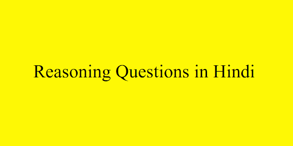 80+ Reasoning Questions in Hindi