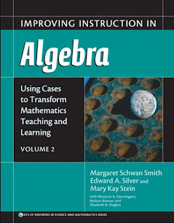 Improving Instruction in Algebra :Using Cases to Transform Mathematics Teaching and Learning, Vol. 2