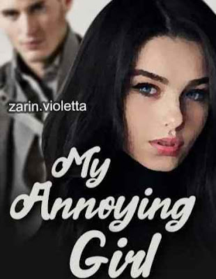 Novel My Annoying Girl Karya Zarin Violetta Full Episode