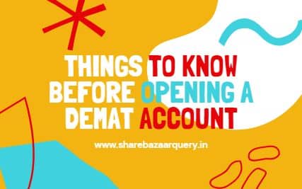 Things To Know Before Opening A Demat Account
