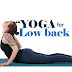 Yoga for lower back pain : reduce lower back pain by yoga 