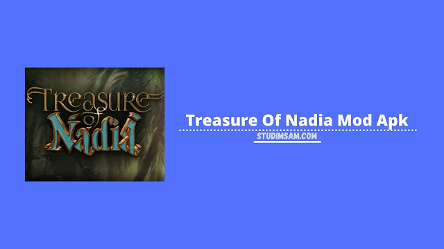 treasure of nadia mod apk