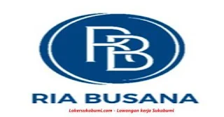 Lowongan Kerja Ria Busana Group (Khusus Pelabuhanratu) Sukabumi Terbaru