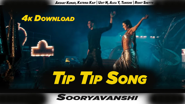 Tip Tip barsa paani  Katrina Kaif, Akshay Kumar Song Download mp3, 4k HD 720p, 1080p