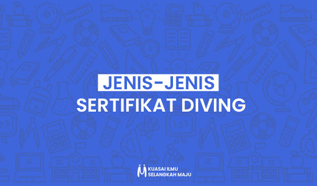 Jenis-Jenis Sertifikat Kursus dalam Diving (Menyelam)