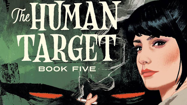 The Human Target #5 review – Too Dangerous For a Girl 2